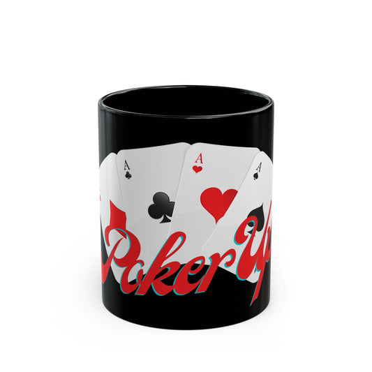 11oz Black Mug, poker up, skinny fat