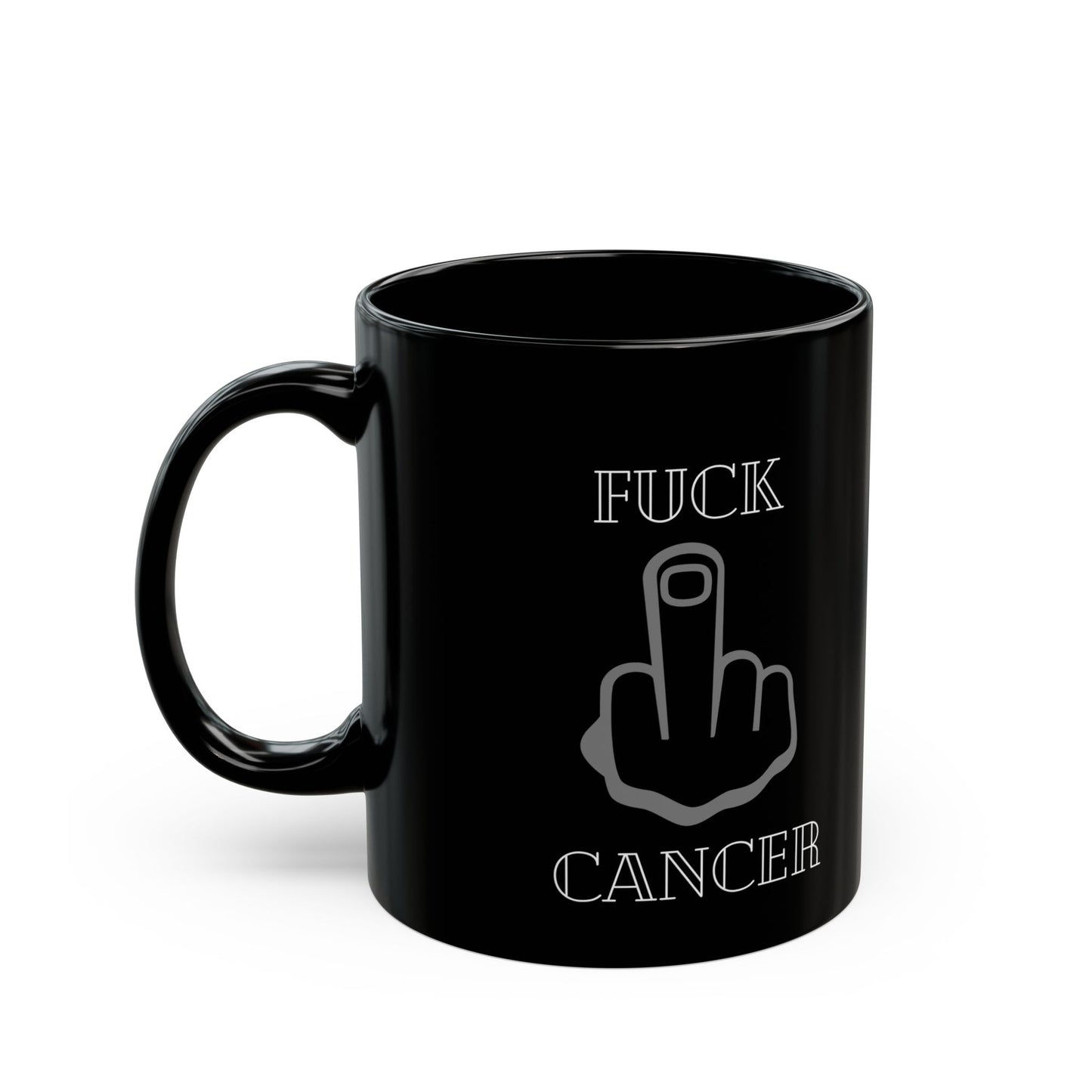 11oz Black Mug, fuck cancer