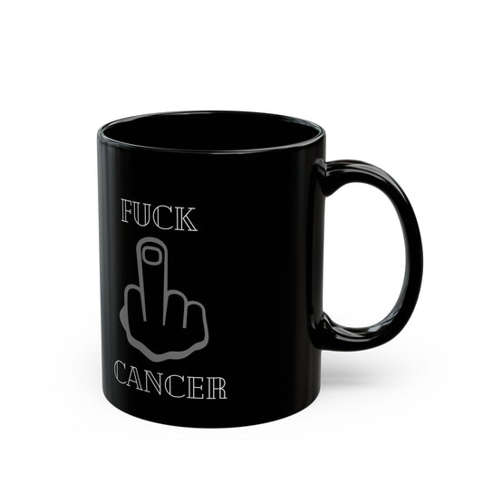 11oz Black Mug, fuck cancer